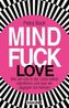 Mindfuck Love