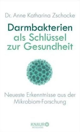 Darmbakterien als Schlüssel zur Gesundheit