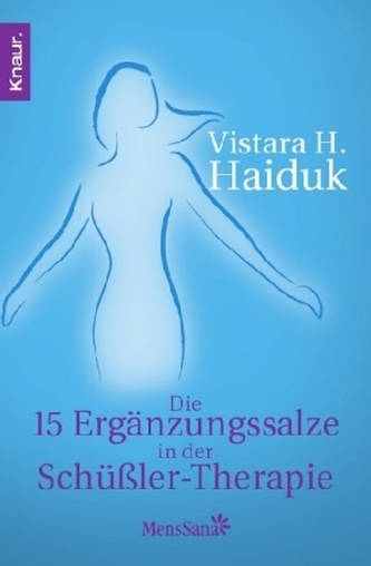Die 15 Ergänzungssalze in der Schüßlertherapie