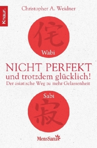 Wabi Sabi - Nicht perfekt und trotzdem glücklich!