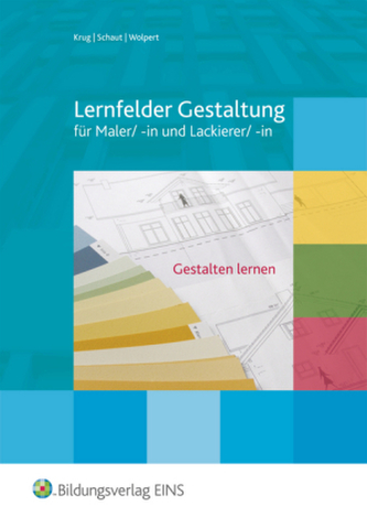 Lernfelder Gestaltung für Maler/-in und Lackierer/-in