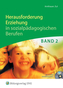 Herausforderung Erziehung in sozialpädagogischen Berufen, m. CD-ROM. Bd.2