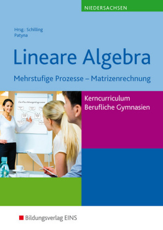Lineare Algebra, Kerncurriculum Berufliche Gymnasien, Ausgabe Niedersachsen