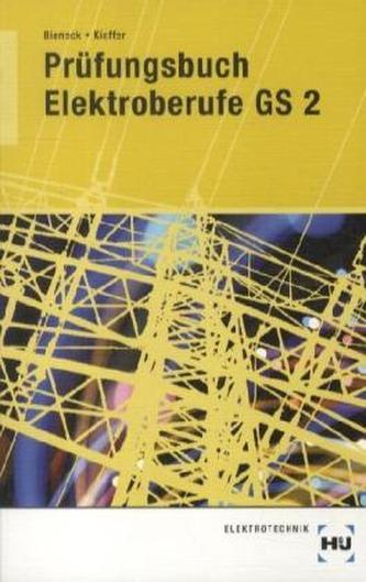 Prüfungsbuch Elektroberufe GS2