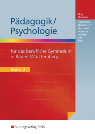 Pädagogik/Psychologie für das berufliche Gymnasium in Baden-Württemberg. Bd.2