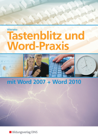Tastenblitz und Word-Praxis mit Word 2007 + Word 2010