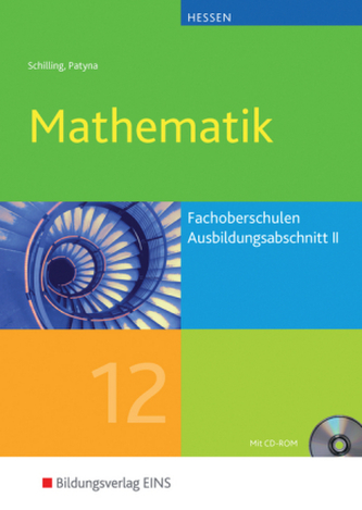 Mathematik für Fachoberschulen in Hessen, Ausbildungsabschnitt II / Jahrgangsstufe 12, m. CD-ROM
