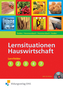Lernsituationen Hauswirtschaft, Lernfelder 1-4, 7, m. CD-ROM