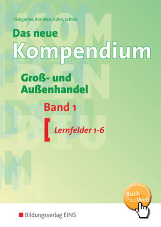Das neue Kompendium Groß- und Außenhandel. Bd.1