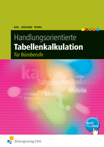 Handlungsorientierte Tabellenkalkulation für Büroberufe