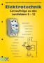 Elektrotechnik, Lernaufträge zu den Lernfeldern 5-12, Schülerausgabe