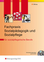 Fachpraxis Sozialpädagogik und Sozialpflege für sozialpflegerische Berufe, m. CD-ROM