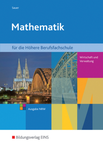 Mathematik für die Höhere Berufsfachschule, Ausgabe NRW