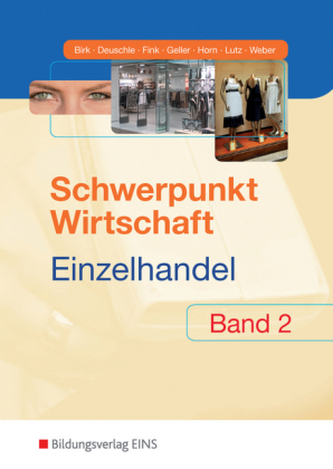 Schwerpunkt Wirtschaft - Einzelhandel, Ausgabe Baden-Württemberg. Bd.2