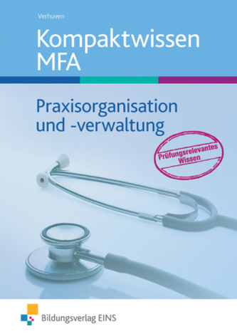 Kompaktwissen MFA, Praxisorganisation und -verwaltung