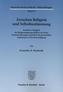 Zwischen Religion und Selbstbestimmung