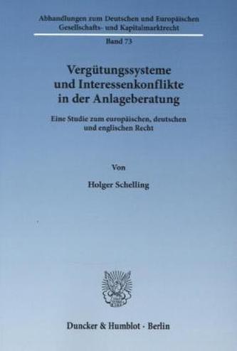 Vergütungssysteme und Interessenkonflikte in der Anlageberatung.