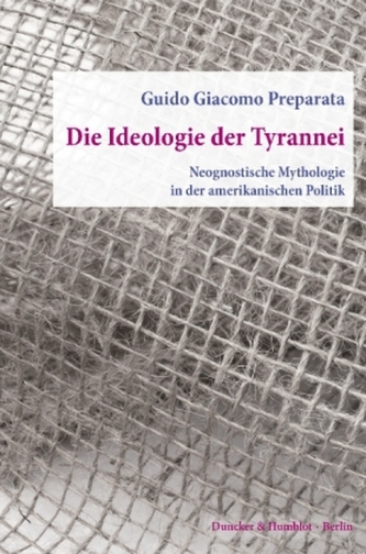 Die Ideologie der Tyrannei