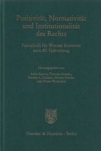 Positivität, Normativität und Institutionalität des Rechts
