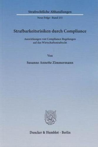 Strafbarkeitsrisiken durch Compliance.