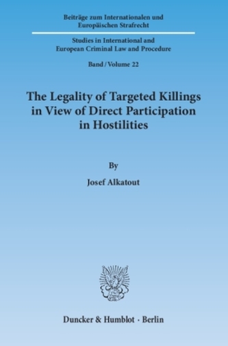 The Legality of Targeted Killings in View of Direct Participation in Hostilities