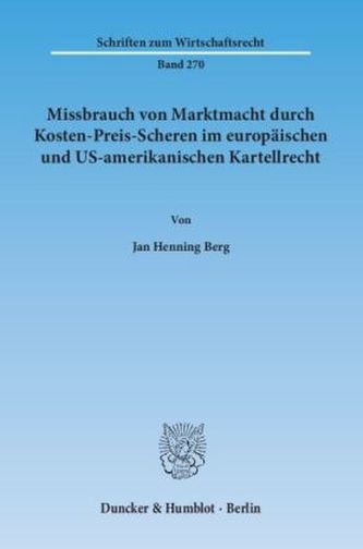 Missbrauch von Marktmacht durch Kosten-Preis-Scheren im europäischen und US-amerikanischen Kartellrecht