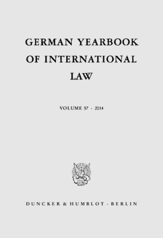 German Yearbook of International Law / Jahrbuch für Internationales Recht. Vol.57 (2014)