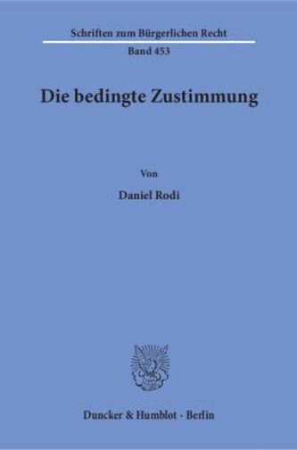 Die bedingte Zustimmung