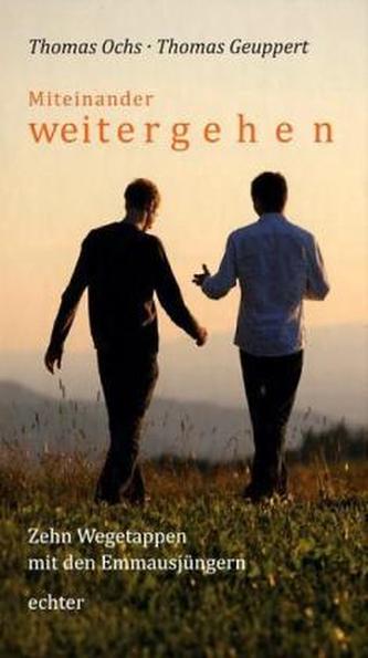 Miteinander weitergehen