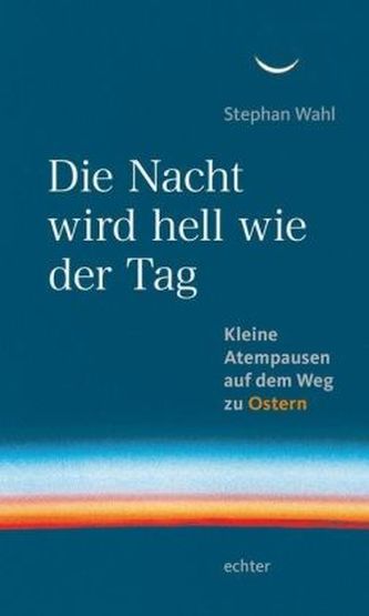 Die Nacht wird hell wie der Tag
