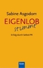 Eigenlob stimmt