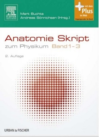 Anatomie Skript zum Physikum, 3 Bde.