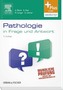 Pathologie in Frage und Antwort