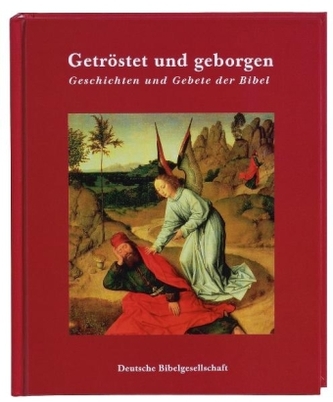 Getröstet und geborgen