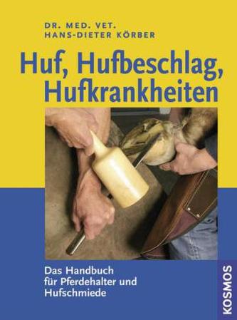 Huf, Hufbeschlag, Hufkrankheiten