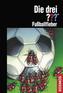 Die drei Fragezeichen, Fußballfieber