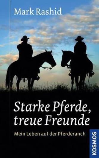 Starke Pferde, treue Freunde