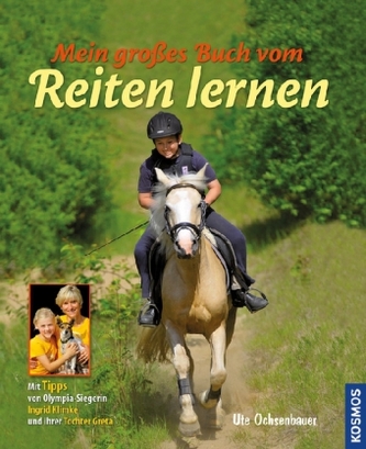 Mein großes Buch vom Reiten lernen