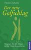 Der neue Golfschlag