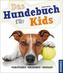 Das Hundebuch für Kids