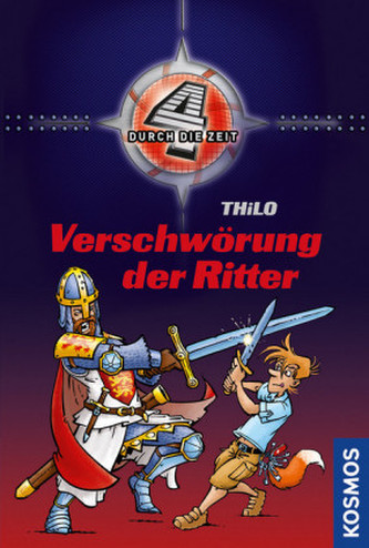 4 durch die Zeit, Verschwörung der Ritter