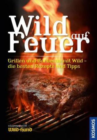 Wild auf Feuer