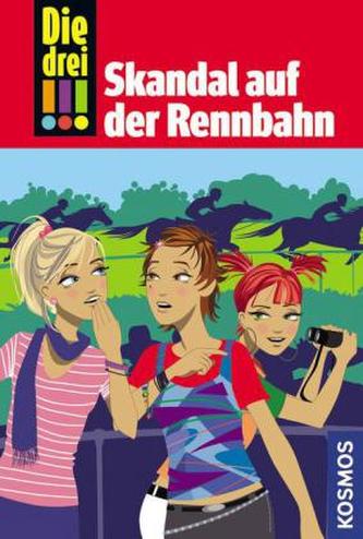 Die drei Ausrufezeichen - Skandal auf der Rennbahn