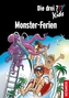 Die drei Fragezeichen Kids - Monster-Ferien