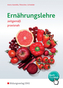 Ernährungslehre - zeitgemäß, praxisnah