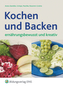 Kochen und Backen ernährungsbewußt und kreativ, Schülerband