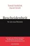 Bescheidenheit - für eine neue Ökonomie