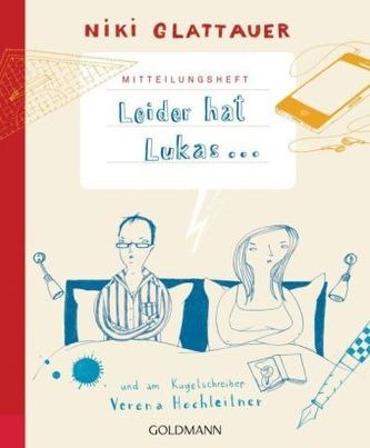 Mitteilungsheft: Leider hat Lukas ...