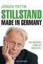 Stillstand made in Germany