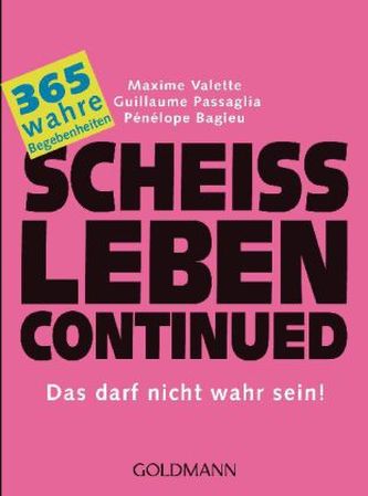 Scheißleben continued